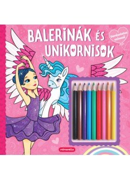 - Balerinák és unikornisok - Varázslatos színező - Balerinák és unikornisok - Varázslatos színező, null 2023 antikvár könyv