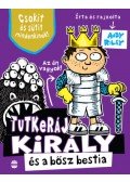Andy Riley - Tutkeráj király és a bősz bestia