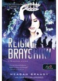 Meagan Brandy - Reign of Brayshaw - A Brayshaw uralom - A banda 3.