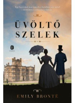 Emily Bronte - Üvöltő szelek Emily Bronte - Üvöltő szelek, null 2023 antikvár könyv