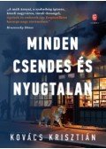 Kovács Krisztián - Minden csendes és nyugtalan