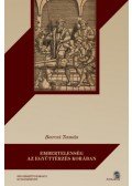 Barcsi Tamás - Embertelenség az együttérzés korában - Filozófiai vázlat a kegyetlenségről