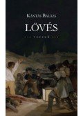Kántás Balázs - Lövés