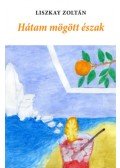 Liszkay Zoltán - Hátam mögött észak