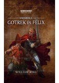 William King - Gotrek és Félix - Omnibus 1