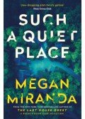 Megan Miranda - Such a Quiet Place