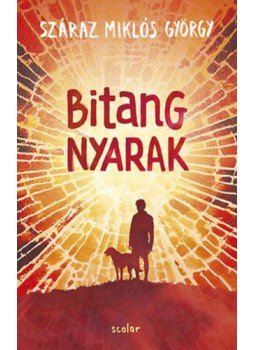 Száraz Miklós György - Bitang nyarak Száraz Miklós György - Bitang nyarak, null 2023 antikvár könyv