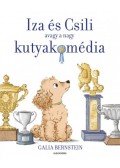 Galia Bernstein - Iza és Csili - avagy a nagy kutyakomédia