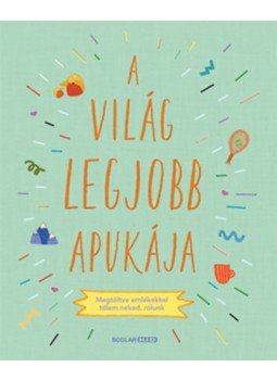 Sarah Benning - A világ legjobb apukája Sarah Benning - A világ legjobb apukája, null 2023 antikvár könyv