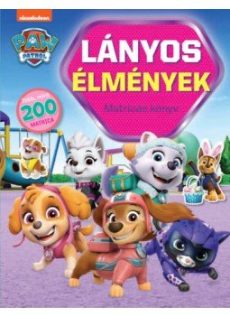  - Lányos élmények - Matricás könyv - Paw Patrol, null 2023 antikvár könyv