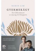 Robin Lim - Gyermekágy - Testi-lelki útmutató az anyaság első hónapjaira