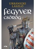Urbánszki László - Fegyver csörög