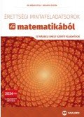 Dr. Máder Attila, Dr. Matos Zoltán - Érettségi mintafeladatsorok matematikából - 12 írásbeli emelt szintű feladatsor - 2024-től érvényes