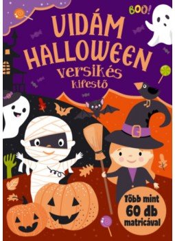 Bóka Fruzsina Mercédesz (Szerk.) - Vidám Halloween - Versikés kifestő - Több mint 60 db matricával Bóka Fruzsina Mercédesz (Szerk.) - Vidám Halloween - Versikés kifestő - Több mint 60 db matricával, null 2023 antikvár könyv