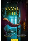 Nicole Trope - Anyák titka
