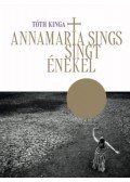 Tóth Kinga - AnnaMaria sings - Singt - Énekel