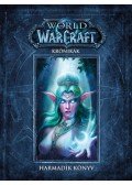 Chris Metzen, Matt Burns, Robert Brooks - World of Warcraft: Krónikák - Harmadik könyv