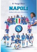 B. Varga Ákos - Napoli - Sokkal több mint Maradona