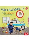 Kathrin Lena Orso - Vajon hol lehet...? Az én rendőrségem - Keresőkönyv