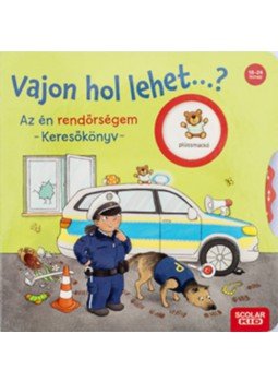 Kathrin Lena Orso - Vajon hol lehet...? Az én rendőrségem - Keresőkönyv Kathrin Lena Orso - Vajon hol lehet...? Az én rendőrségem - Keresőkönyv, null 2023 antikvár könyv