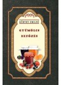 Kürthy Emilné - Gyümölcs befőzés