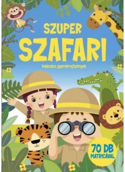 - Szuper Szafari - Kalandos gyerekrejtvények - Szuper Szafari - Kalandos gyerekrejtvények, null 2023 antikvár könyv