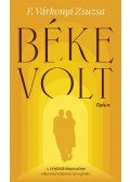 F. Várkonyi Zsuzsa - Béke volt