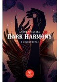 Laura Thalassa - Dark Harmony - A Lélektolvaj