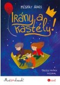 Mészöly Ágnes - Irány a kastély! - Most én olvasok! 4. szint