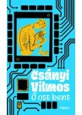 Csányi Vilmos - Ő ott bent