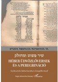 Koltai Kornélia (szerk.), Zsengellér József (szerk.) - Héber üdvözlőversek és a peregrináció
