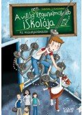 Sabrina J. Kirschner - Az osztálykirándulás - A világ (NEM) legunalmasabb iskolája 1