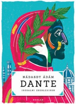 Nádasdy Ádám - Dante - Irodalmi zseblexikon Nádasdy Ádám - Dante - Irodalmi zseblexikon, null 2023 antikvár könyv