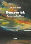 Bakonyi István - Esszenciák - Tanulmányok, kritikák