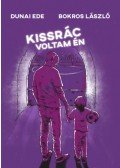 Dunai Ede, Bokros László - Kissrác voltam én