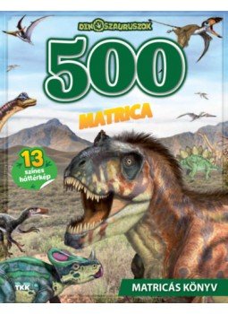  - Nagy dinós, matricás könyv - 500 matrica, null 2023 antikvár könyv