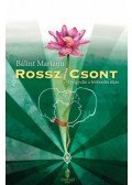 Bálint Mariann - Rossz/csont - Gyógyulás a felébredés útján
