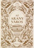 Fodor Veronika - Az aranyváros