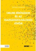Richard Susskind - Online bíróságok és az igazságszolgáltatás jövője