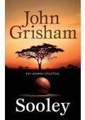 John Grisham - Sooley - Egy legenda születése