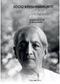 Jiddu Krishnamurti - Tanítások a tanulásról