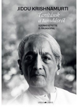 Jiddu Krishnamurti - Tanítások a tanulásról Jiddu Krishnamurti - Tanítások a tanulásról, null 2023 antikvár könyv