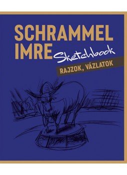 Schrammel Imre - Sketchbook - Rajzok, vázlatok Schrammel Imre - Sketchbook - Rajzok, vázlatok, null 2023 antikvár könyv