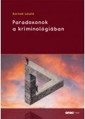 Korinek László - Paradoxonok a kriminológiában