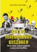 Hortay Olivér,Fűrész Gábor - Egy új hidegháború küszöbén