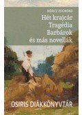 Móricz Zsigmond - Hét krajcár - Tragédia - Barbárok és más novellák
