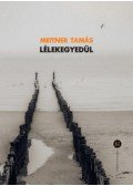 MEITNER TAMÁS - Lélekegyedül
