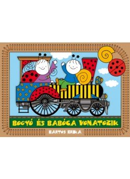 Bartos Erika - Bogyó és Babóca vonatozik Bartos Erika - Bogyó és Babóca vonatozik, null 2023 antikvár könyv