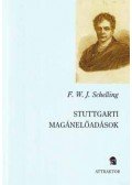 Friedrich Wilhelm Joseph Schelling - Stuttgarti magánelőadások