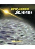 Werner Aspenström - Jégjelentés